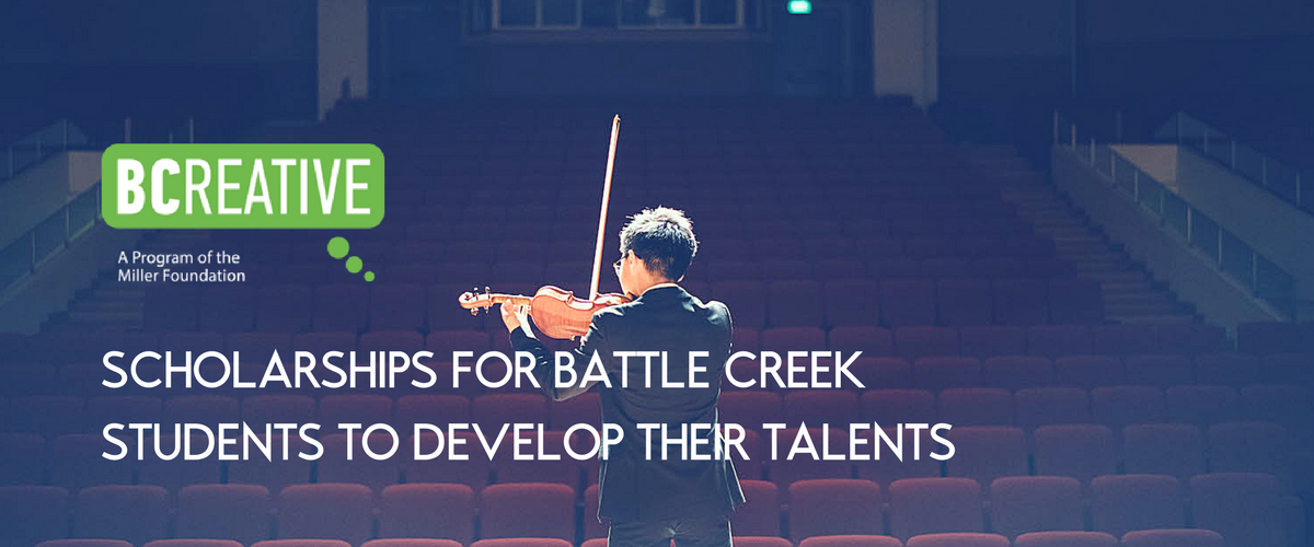 scholarships for battle creek -br-students to develop their talents